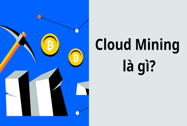 Cloud Mining là gì?